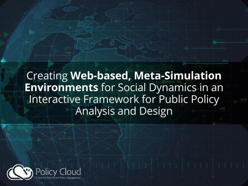 Policy Cloud Web Based Meta Simulation Environments